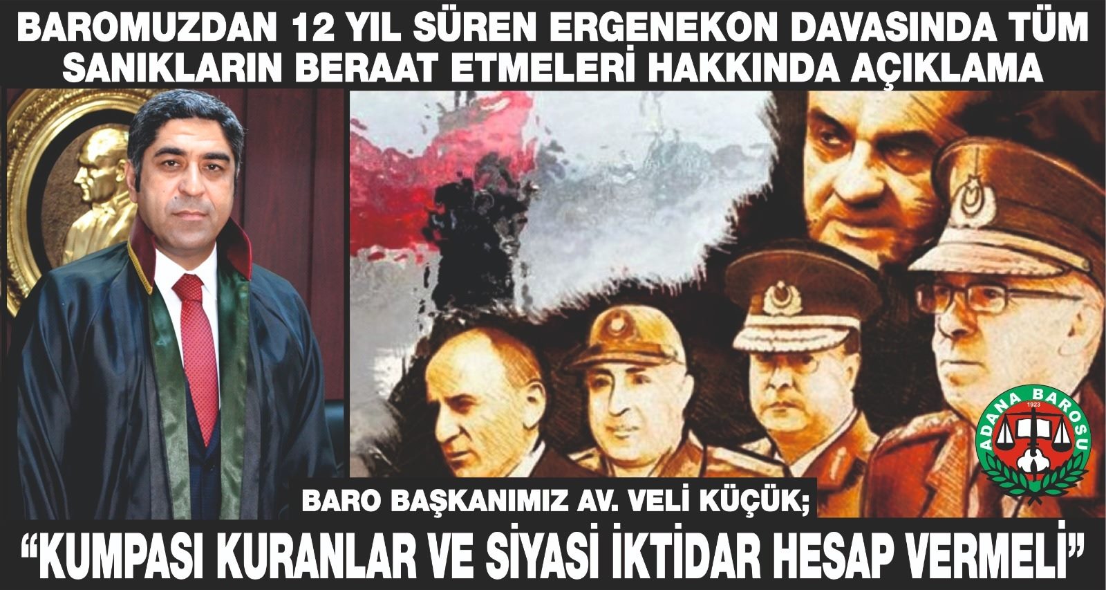 BAROMUZDAN 12 YIL SÜREN ERGENEKON DAVASINDA TÜM SANIKLARIN BERAAT ETMELERİ HAKKINDA AÇIKLAMA