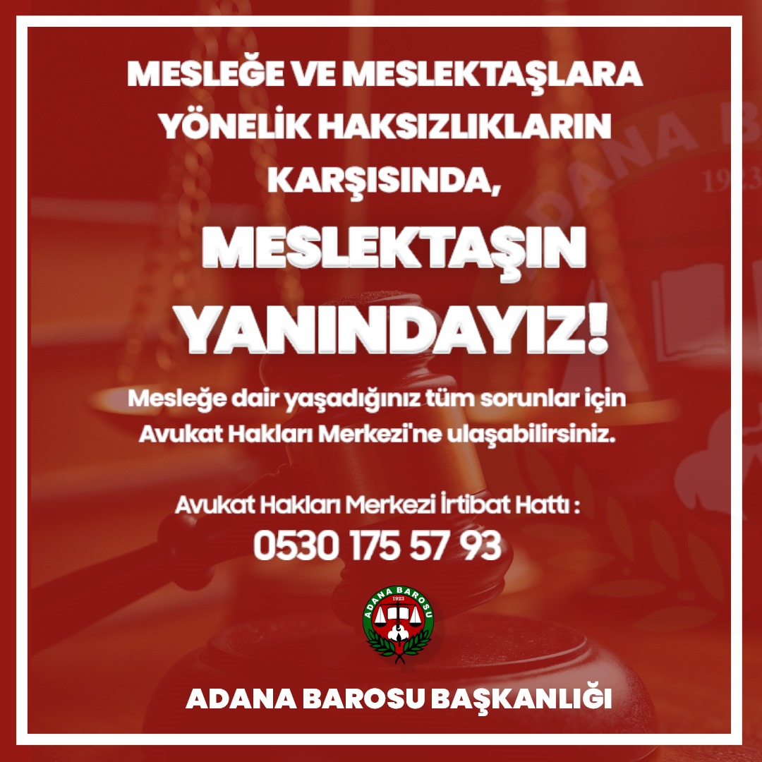 MESLEĞE VE MESLEKTAŞLARA YÖNELİK HAKSIZLIKLARIN KARŞISINDA, MESLEKTAŞIN YANINDAYIZ!