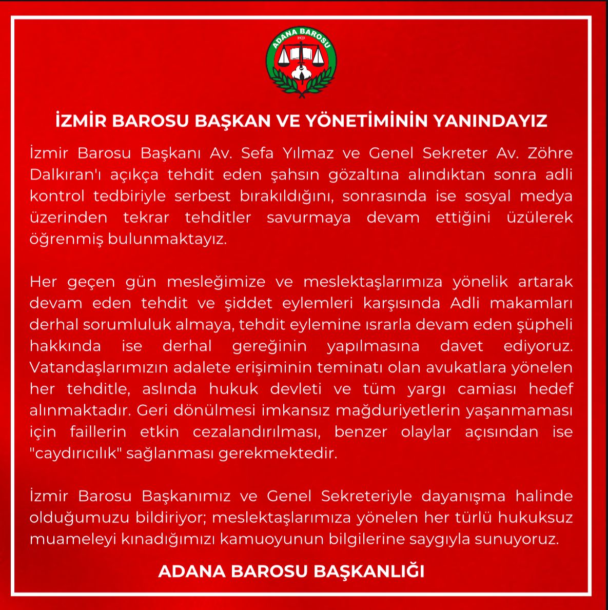 İZMİR BAROSU BAŞKAN VE YÖNETİMİNİN YANINDAYIZ