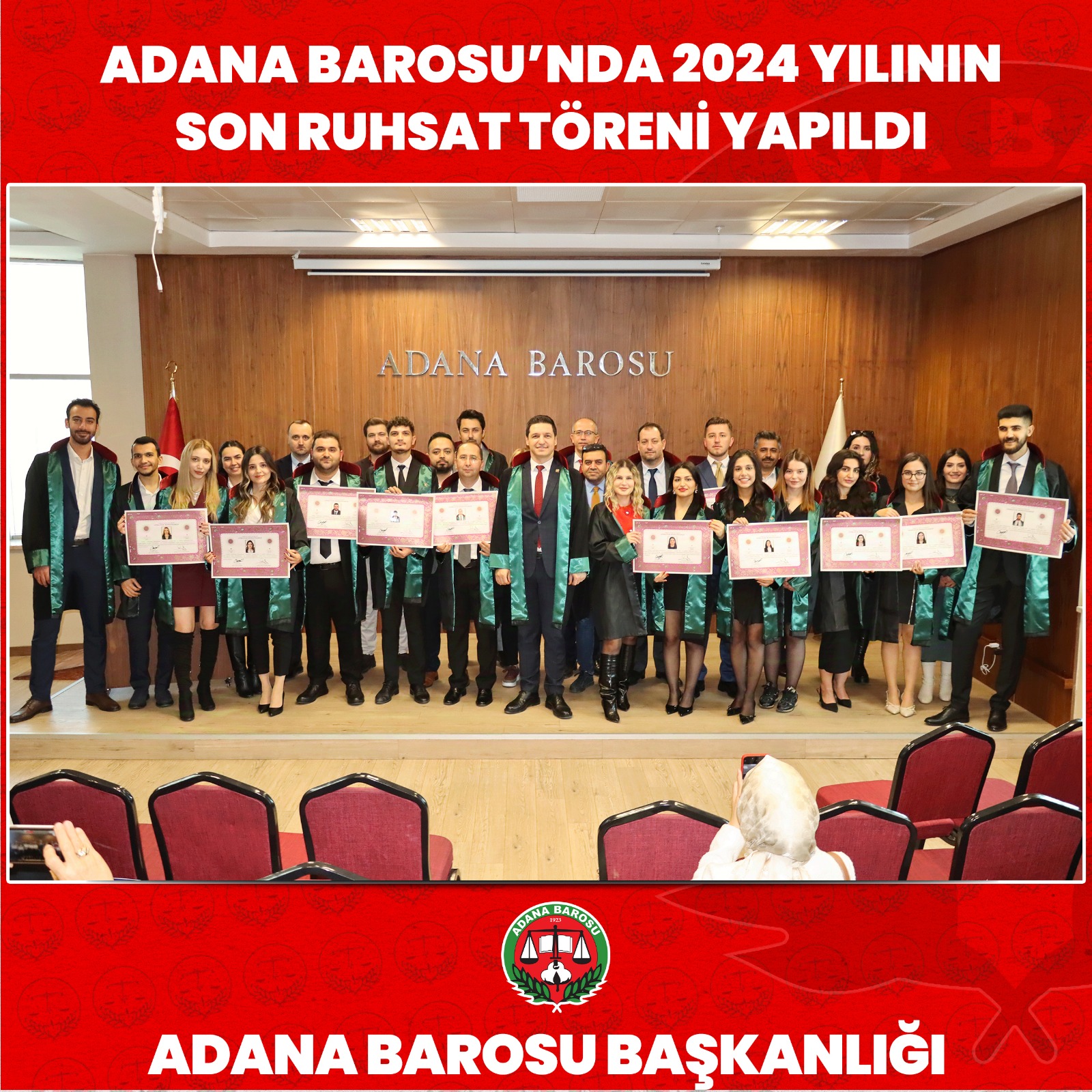 ADANA BAROSU’NDA 2024 YILININ SON RUHSAT TÖRENİ YAPILDI
