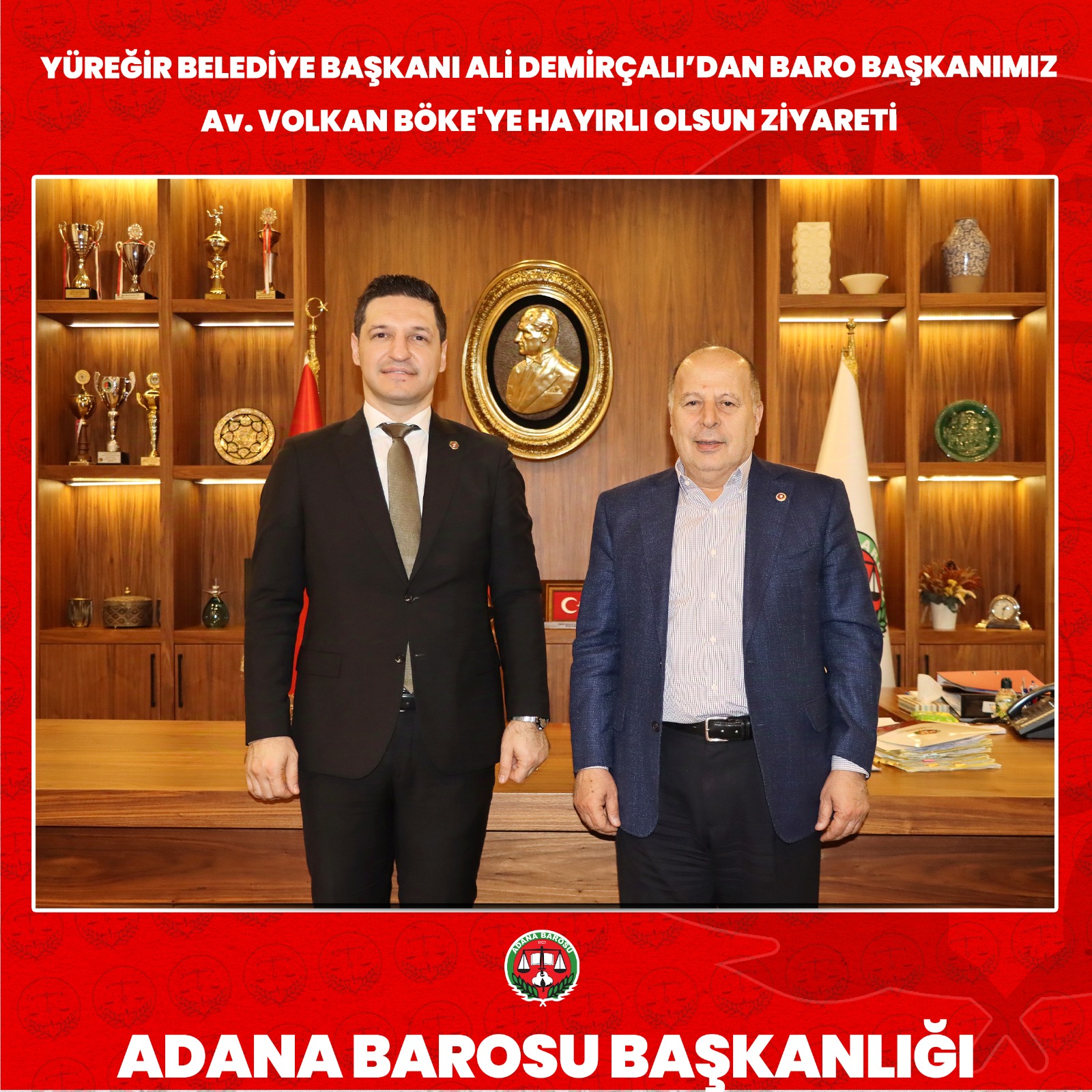 YÜREĞİR BELEDİYE BAŞKANI ALİ DEMİRÇALI’DAN BARO BAŞKANIMIZ Av. VOLKAN BÖKE'YE HAYIRLI OLSUN ZİYARETİ