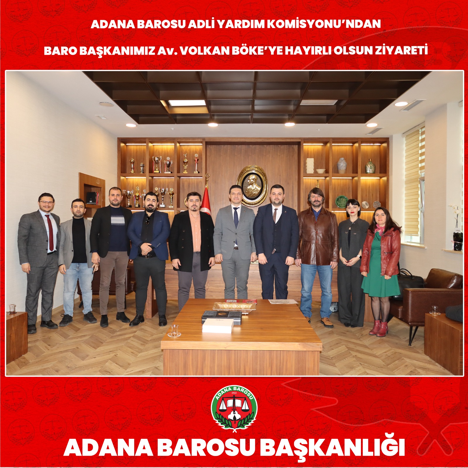 ADANA BAROSU ADLİ YARDIM KOMİSYONU’NDAN BARO BAŞKANIMIZ Av. VOLKAN BÖKE’YE HAYIRLI OLSUN ZİYARETİ