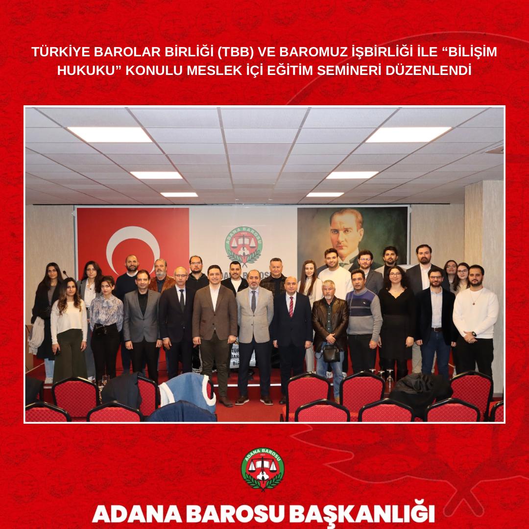 TÜRKİYE BAROLAR BİRLİĞİ (TBB) VE BAROMUZ İŞBİRLİĞİ İLE “BİLİŞİM HUKUKU” KONULU MESLEK İÇİ EĞİTİM SEMİNERİ DÜZENLENDİ