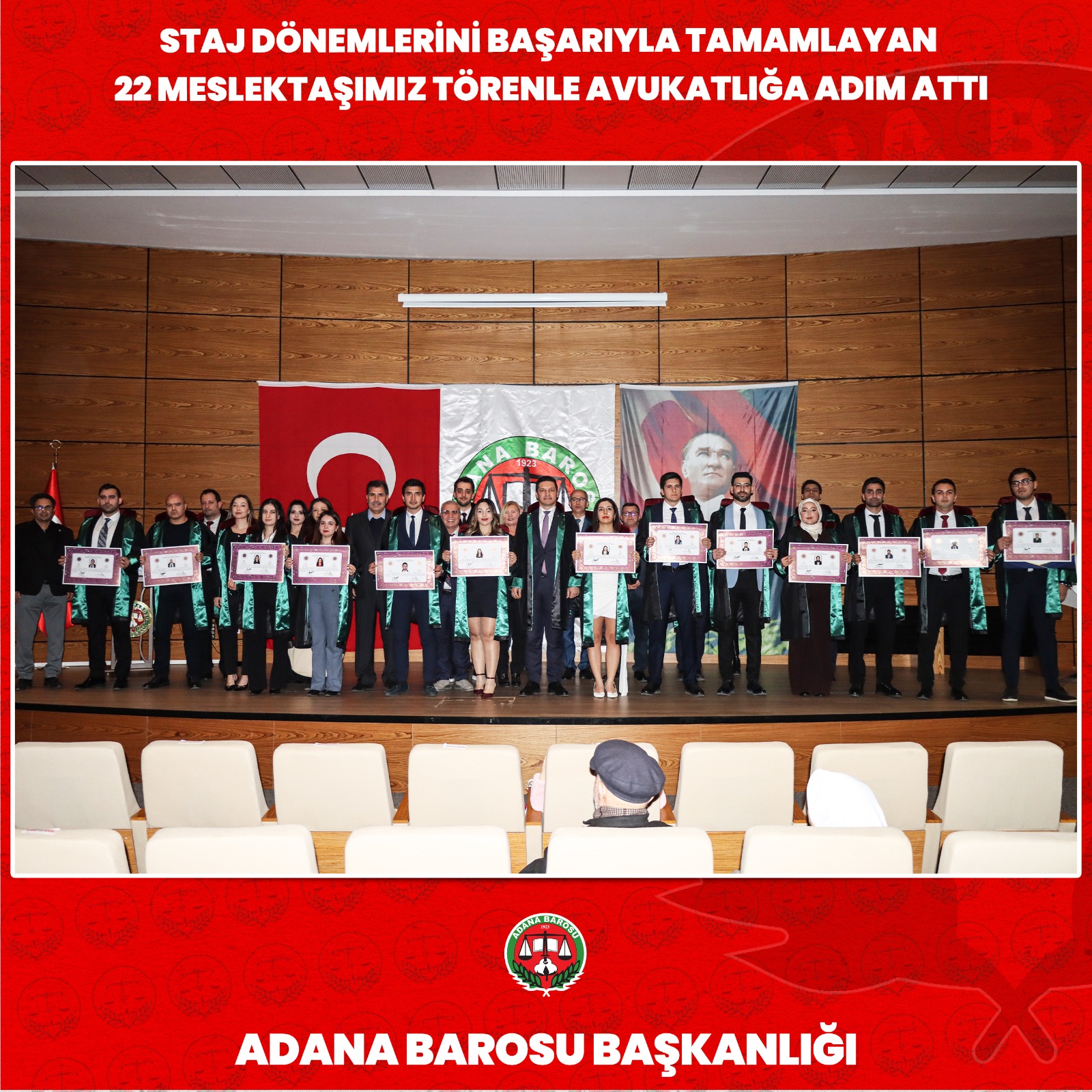 STAJ DÖNEMLERİNİ BAŞARIYLA TAMAMLAYAN 22 MESLEKTAŞIMIZ TÖRENLE AVUKATLIĞA ADIM ATTI