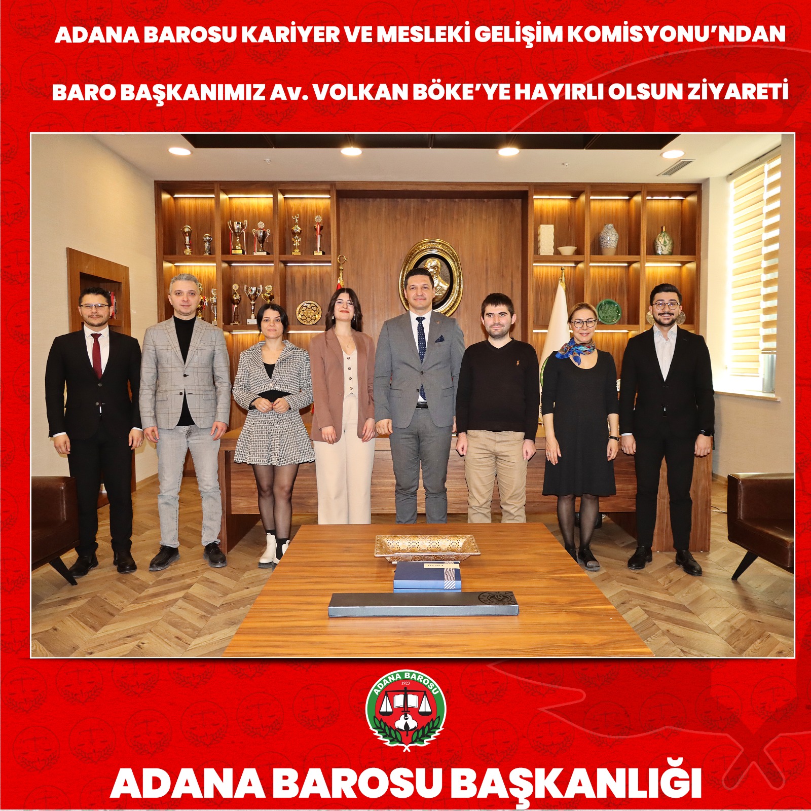 ADANA BAROSU KARİYER VE MESLEKİ GELİŞİM KOMİSYONU’NDAN BARO BAŞKANIMIZ Av. VOLKAN BÖKE’YE HAYIRLI OLSUN ZİYARETİ