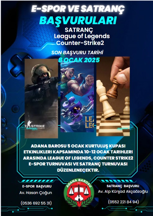 ADANA BAROSU 5 OCAK KURTULUŞ KUPASI ETKİNLİKLERİ KAPSAMINDA E-SPOR VE SATRANÇ TURNUVASI YAPILACAKTIR