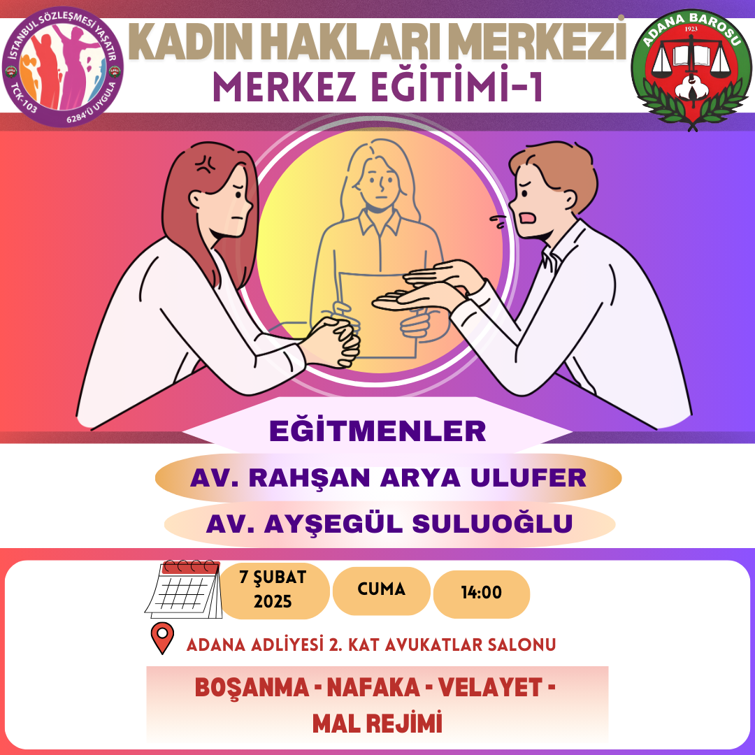 ADANA BAROSU KADIN HAKLARI MERKEZİ TARAFINDAN MESLEK İÇİ EĞİTİM PROGRAMLARI DÜZENLENECEKTİR