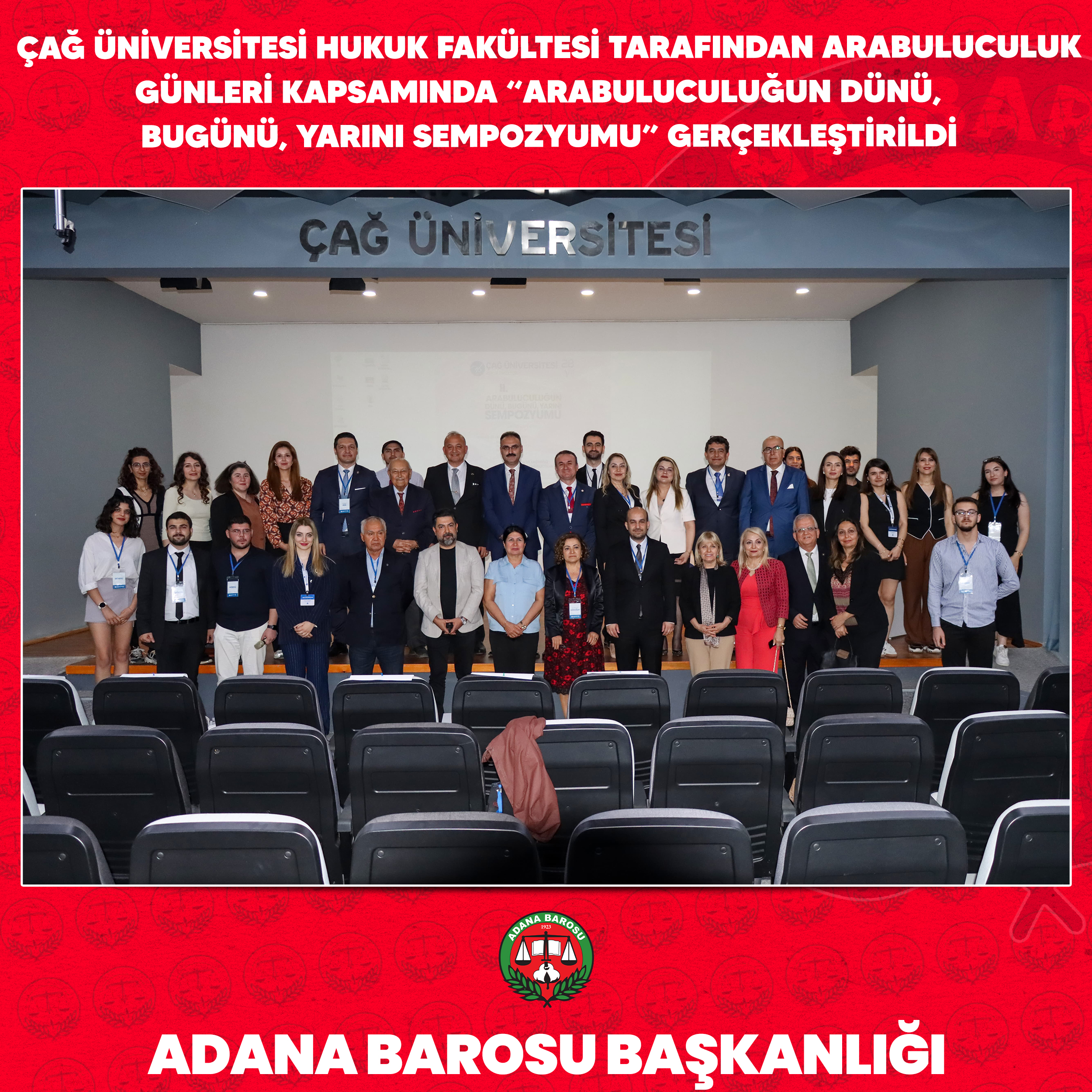 ÇAĞ ÜNİVERSİTESİ HUKUK FAKÜLTESİ TARAFINDAN ARABULUCULUK GÜNLERİ KAPSAMINDA “ARABULUCULUĞUN DÜNÜ, BUGÜNÜ, YARINI SEMPOZYUMU” GERÇEKLEŞTİRİLDİ