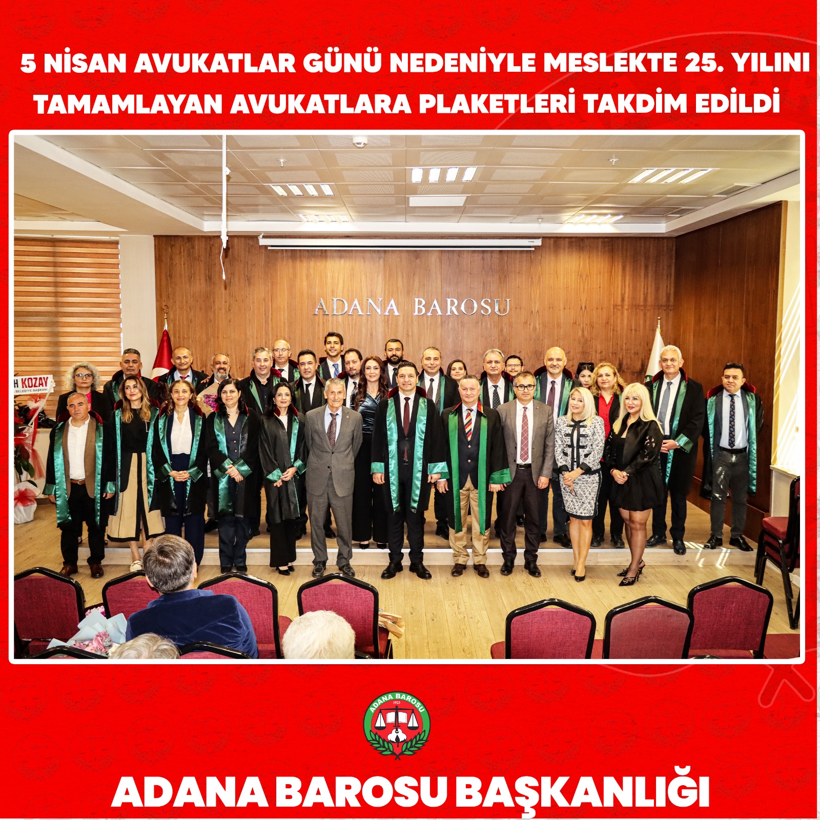 5 NİSAN AVUKATLAR GÜNÜ ETKİNLİKLERİ KAPSAMINDA MESLEKTE 25. YILINI TAMAMLAYAN AVUKATLARA PLAKET TAKDİM EDİLDİ