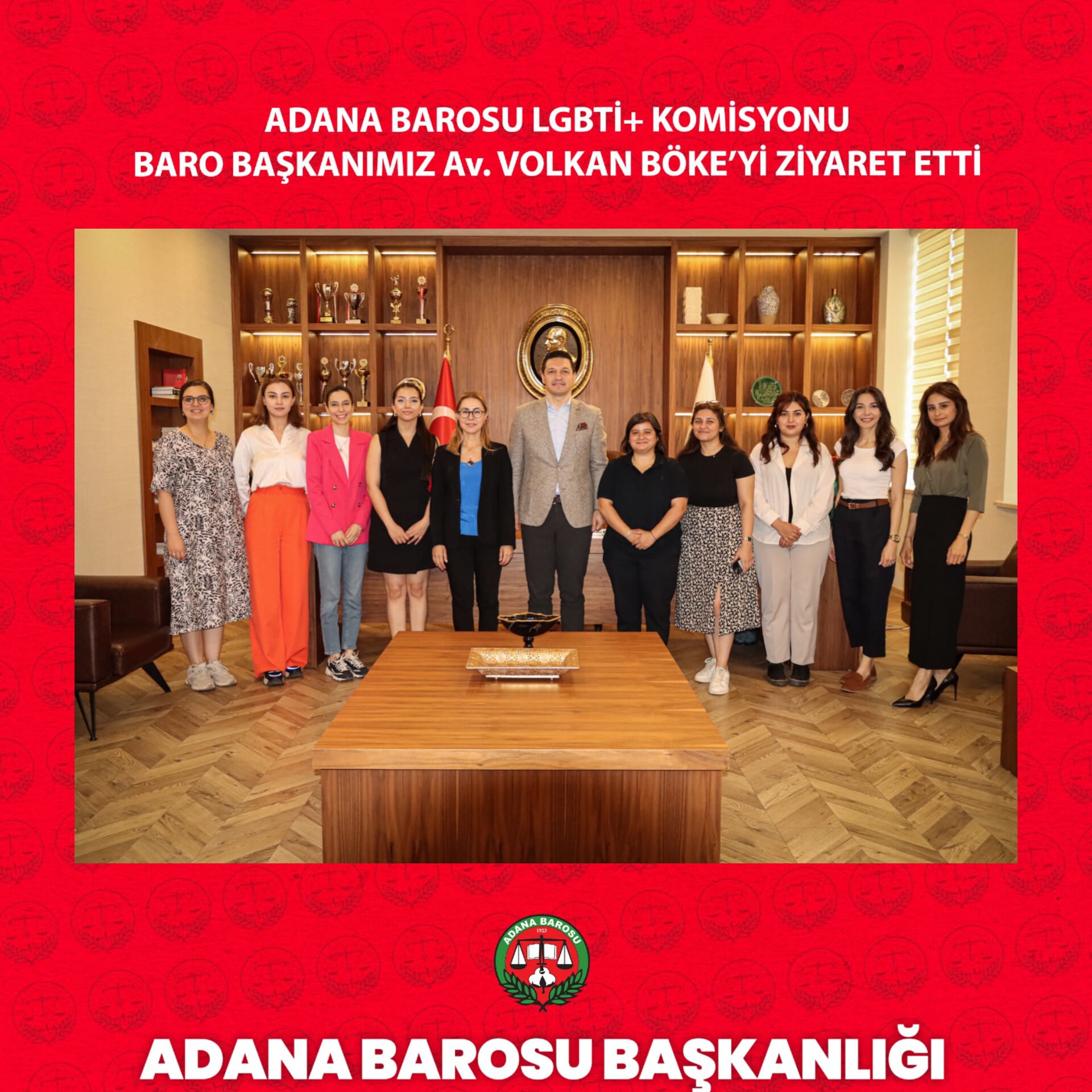 ADANA BAROSU LGBTİ+ KOMİSYONU BARO BAŞKANIMIZ Av. VOLKAN BÖKE’Yİ ZİYARET ETTİ