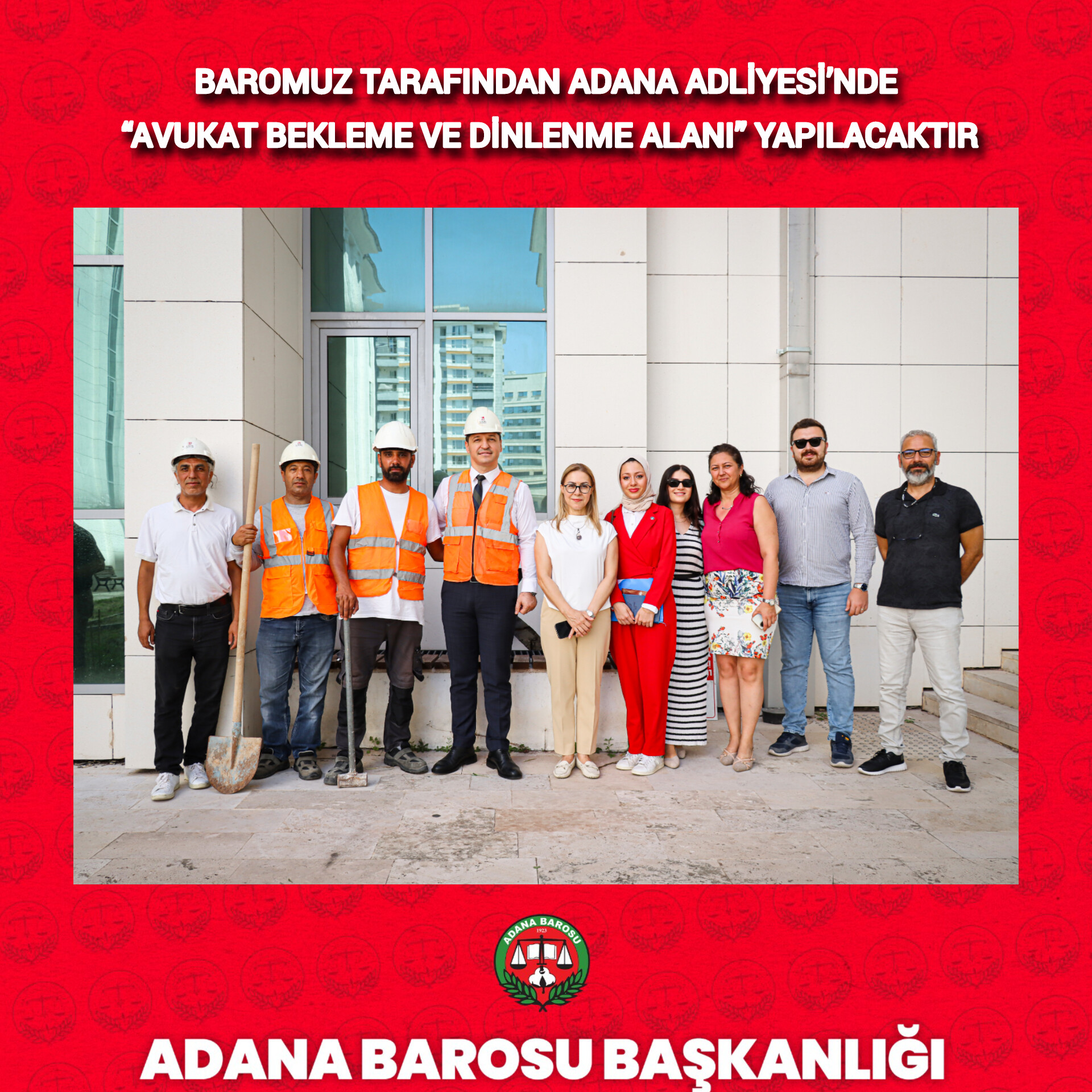 BAROMUZ TARAFINDAN ADANA ADLİYESİ’NDE “AVUKAT BEKLEME VE DİNLENME ALANI” YAPILACAKTIR