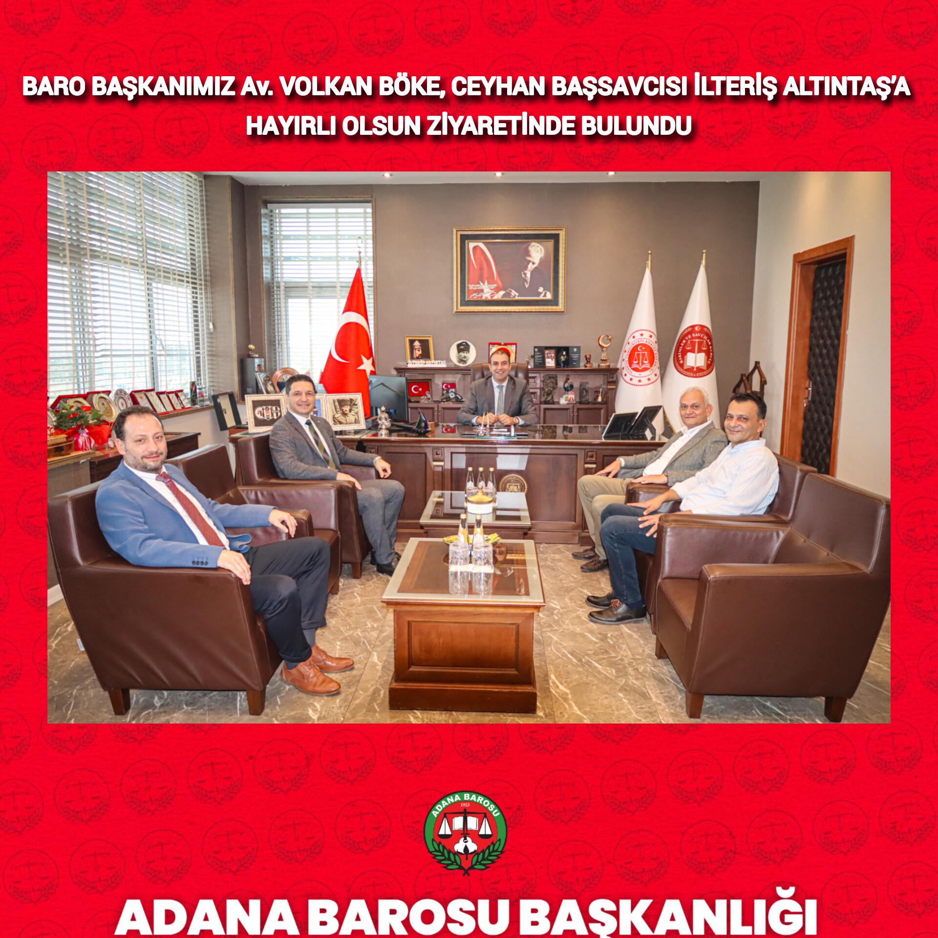 BARO BAŞKANIMIZ Av. VOLKAN BÖKE, CEYHAN BAŞSAVCISI İLTERİŞ ALTINTAŞ’A HAYIRLI OLSUN ZİYARETİNDE BULUNDU