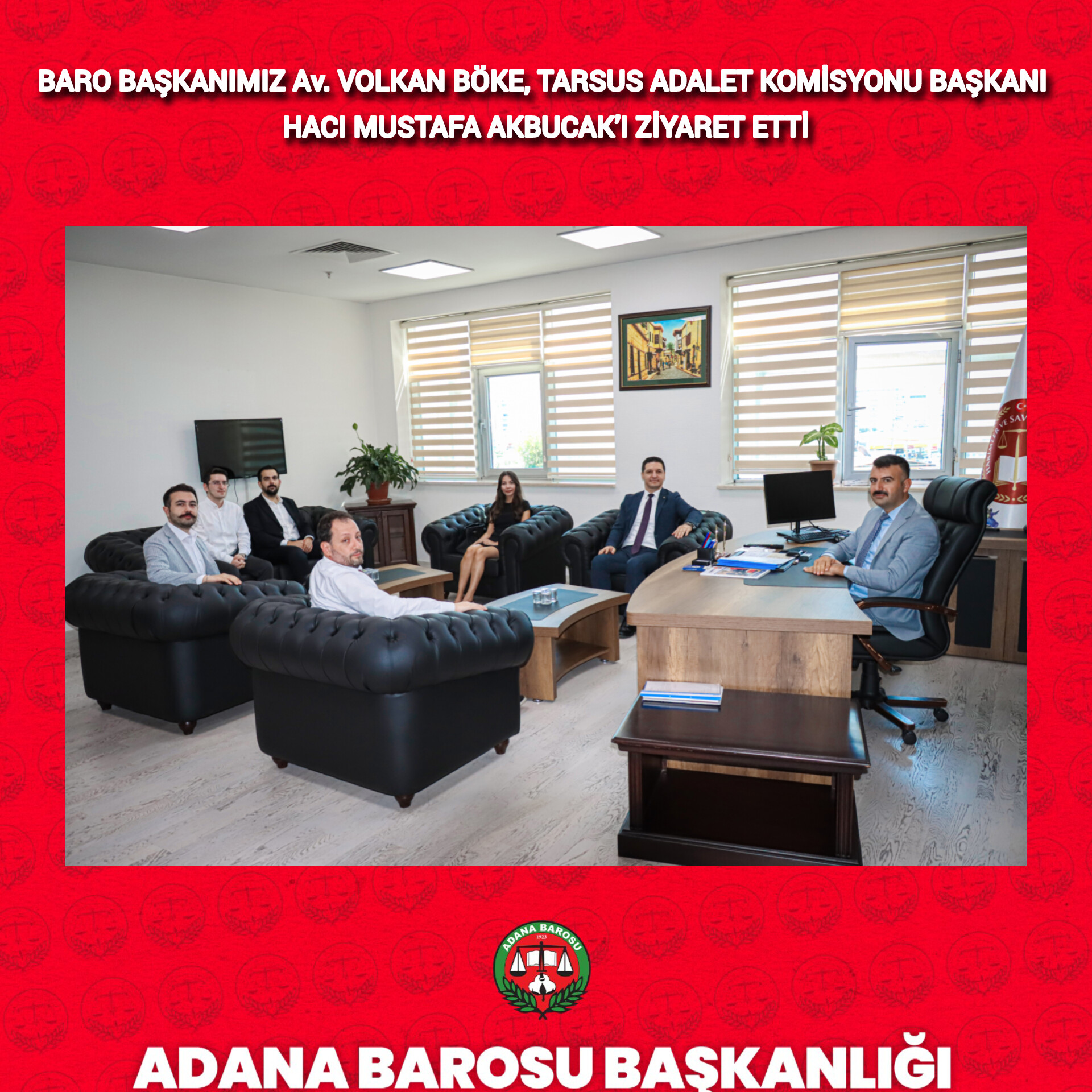 BARO BAŞKANIMIZ Av. VOLKAN BÖKE, TARSUS ADALET KOMİSYONU BAŞKANI HACI MUSTAFA AKBUCAK’I ZİYARET ETTİ