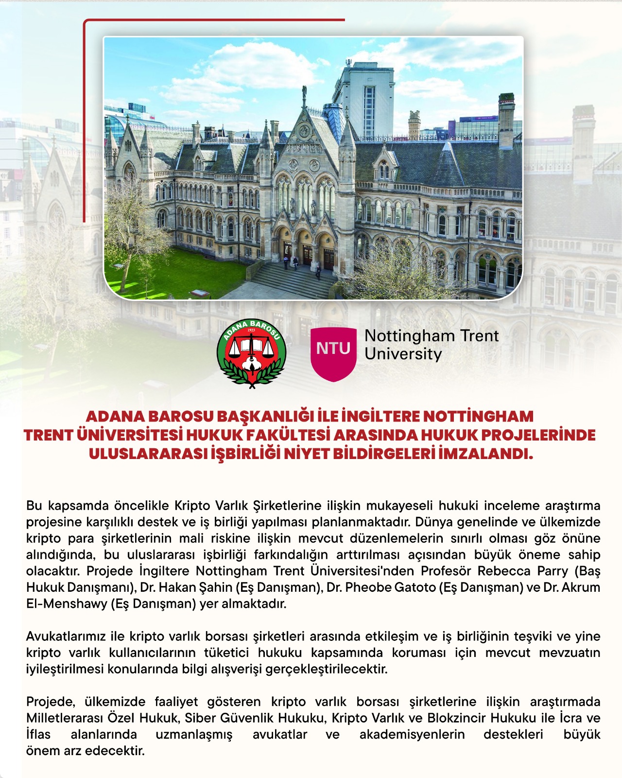 Adana Barosu Başkanlığı ile İngiltere Nottingham Trent Üniversitesi Hukuk Fakültesi arasında hukuk projelerinde uluslararası işbirliği niyet bildirgeleri imzalandı