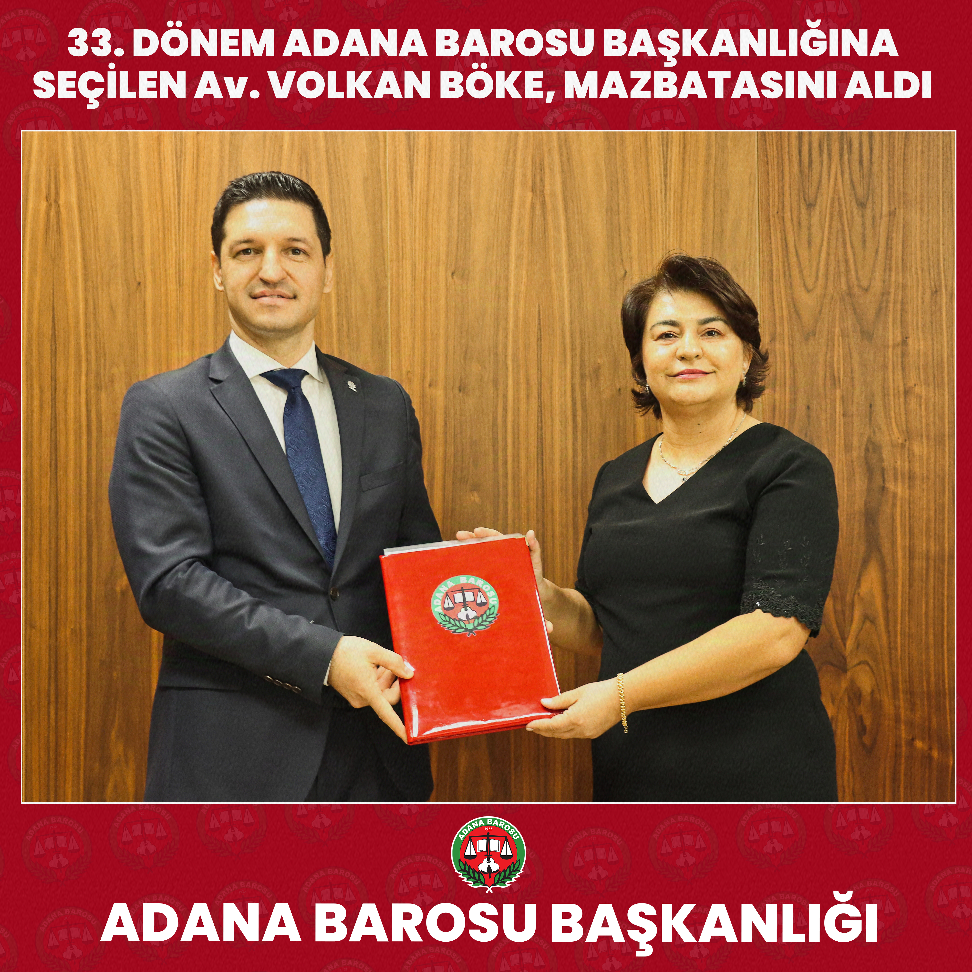 33. DÖNEM ADANA BAROSU BAŞKANLIĞINA SEÇİLEN Av. VOLKAN BÖKE MAZBATASINI ALDI