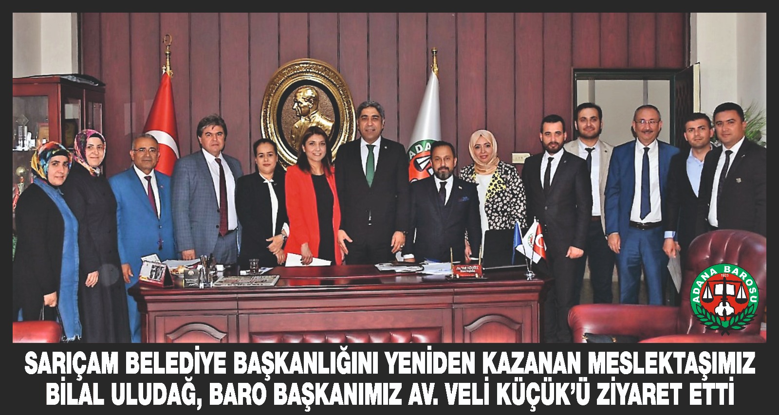 SARIÇAM BELEDİYE BAŞKANLIĞINI YENİDEN KAZANAN MESLEKTAŞIMIZ BİLAL ULUDAĞ, BARO BAŞKANIMIZ AV. VELİ KÜÇÜK’Ü ZİYARET ETTİ
