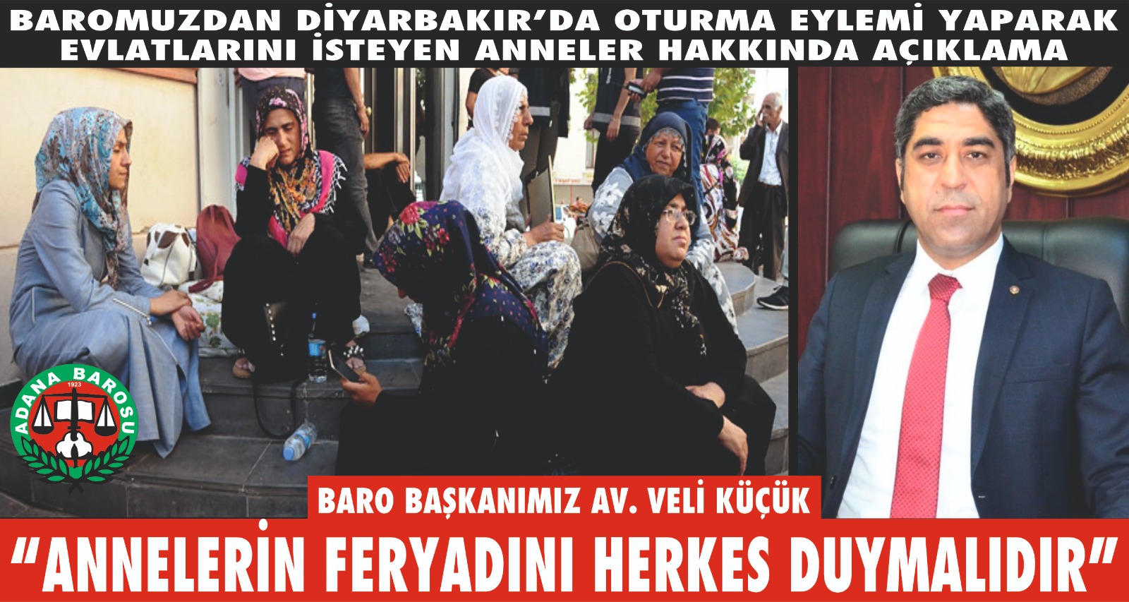 BAROMUZDAN DİYARBAKIR’DA OTURMA EYLEMİ YAPARAK EVLATLARINI İSTEYEN ANNELER HAKKINDA AÇIKLAMA.