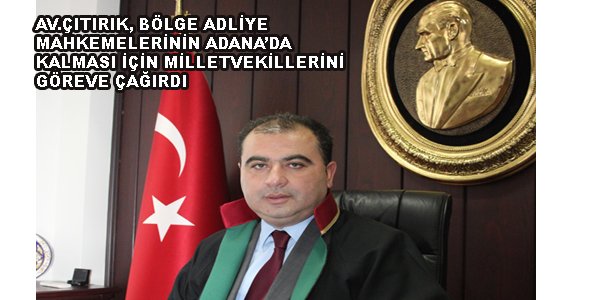 BÖLGE ADLİYE MAHKEMELERİ ADANA..