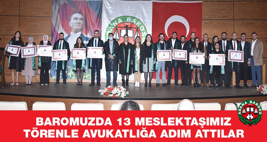 BAROMUZDA 13 MESLEKTAŞIMIZ TÖRENLE AVUKATLIĞA ADIM ATTILAR
