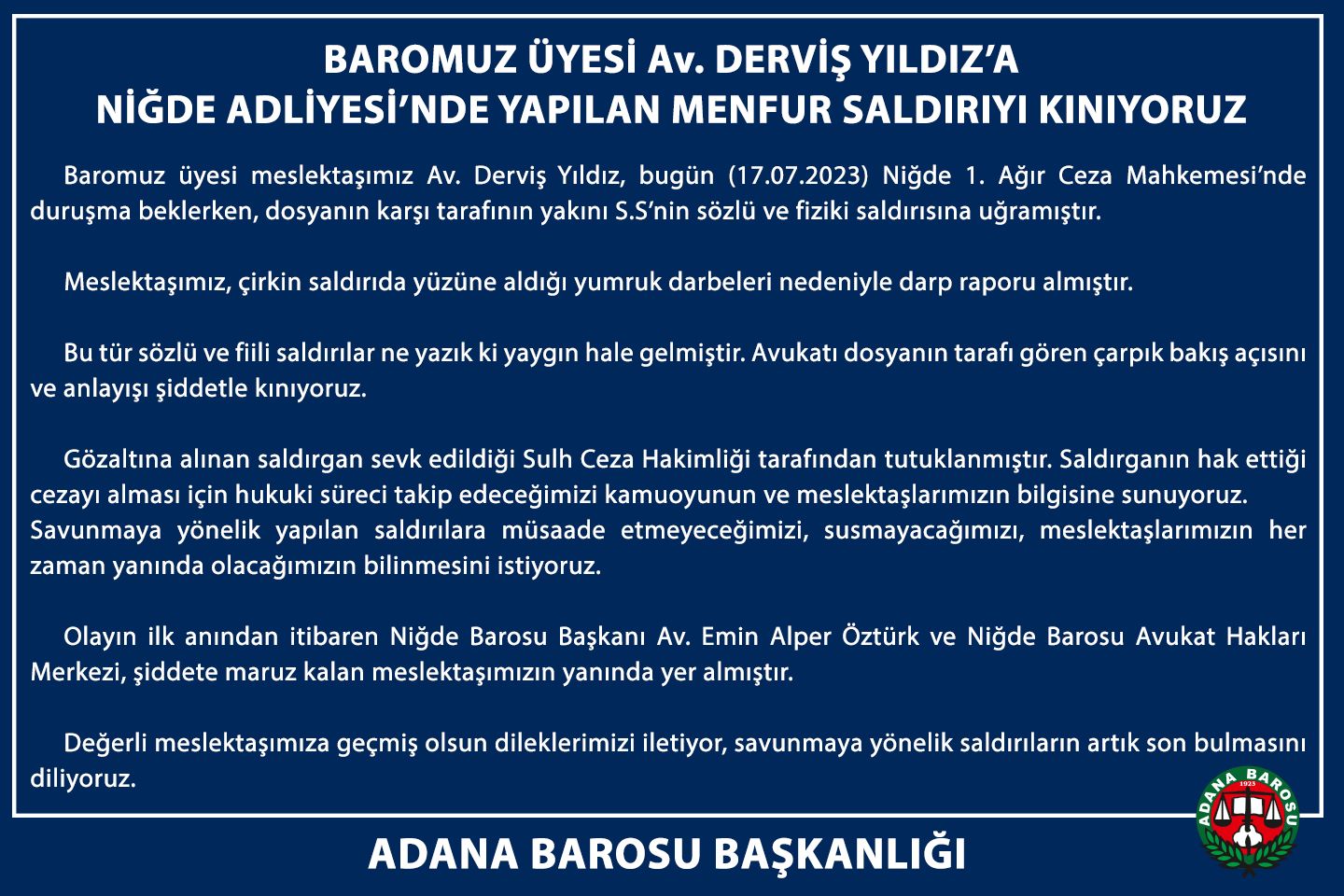 BAROMUZ ÜYESİ Av. DERVİŞ YILDIZ’A NİĞDE ADLİYESİ’NDE YAPILAN MENFUR SALDIRIYI KINIYORUZ