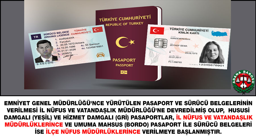 ADANA İL NÜFUS VE VATANDAŞLIK MÜDÜRLÜĞÜNÜN, “PASAPORT VE SÜRÜCÜ BELGELERİNE İLİŞKİN DUYURU